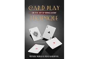 Card Play Technique or The Art of Being Lucky: 2nd edition