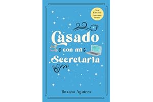 Casado con mi secretaria (Esposa de mi jefe) (Spanish Edition)
