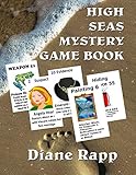 High Seas Mystery Game Book: Three Party Games for up to 57 Players by Diane Rapp