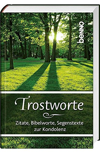 Trostworte Zitate Bibelworte Segenstexte Zur Kondolenz Amazon