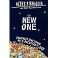 The New One: Painfully True Stories from a Reluctant Dad