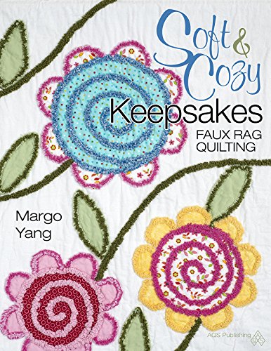 Soft & Cozy Keepsakes - Faux Rag Quilting Soft & Cozy Keepsakes - Faux Rag Quilting