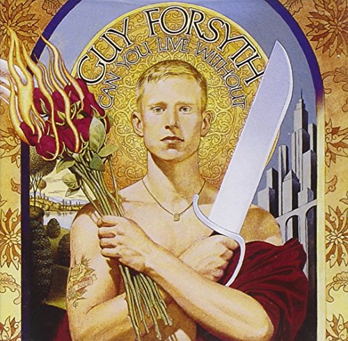 Guy Forsyth - Can You Live Without - Zortam Music