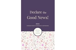 Declare the Good News 2024 Convention Of Jehovah's Witnesses: Program Guided JW Notebook for Regional Convention Of Jehovahs Witnesses and JW Gifts 6x9