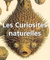 Les Curiositeacute;s naturelles (French Edition)