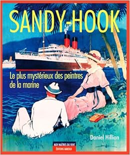 Sandy Hook Le Plus Mysterieux Des Peintres De Marine Amazon Fr Hillion Daniel Livres