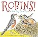 Robins!: How They Grow Up