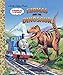Thomas and the Dinosaur (Thomas & Friends) (Little Golden Book)