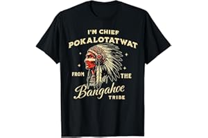 YYUUYUU I'm Chief Pokalotatwat from The Tribe Indigenous Native T-Shirt