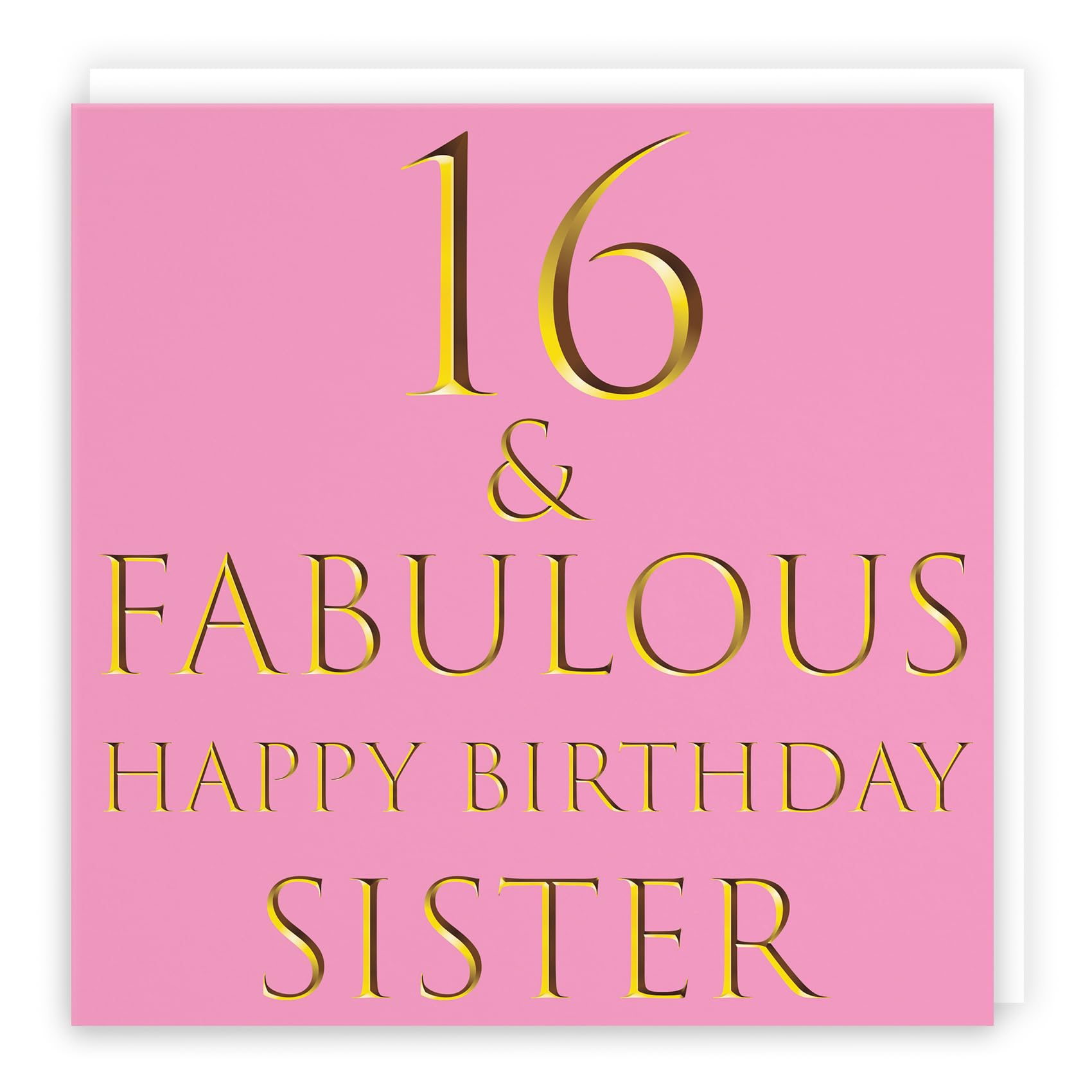 Hunts England - Large Sister 16th Birthday Card - 16 & Fabulous - Happy Birthday Sister - Still Totally Fabulous Collection - Large - 210 x 210 mm - Age 16
