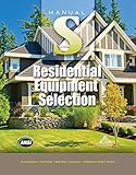 Residential Equipment Selection Manual S® Residential Equipment Selection Manual S®