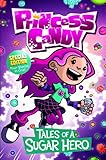 Tales of a Sugar Hero (Princess Candy)