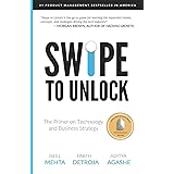 Swipe to Unlock: The Primer on Technology and Business Strategy