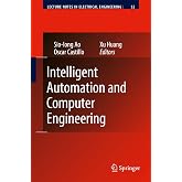 Intelligent Automation and Computer Engineering (Lecture Notes in Electrical Engineering, 52)