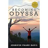 Becoming Odyssa: Adventures on the Appalachian Trail