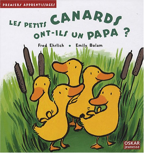 Les  petits canards ont-ils un papa ?