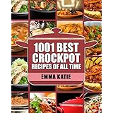 Crock Pot: 1001 Best Crock Pot Recipes of All Time (Crockpot, Crockpot Recipes, Crock Pot Cookbook, Crock Pot Recipes, Crock Pot, Slow Cooker, Slow Cooker Recipes, Slow Cooker Cookbook, Cookbooks)