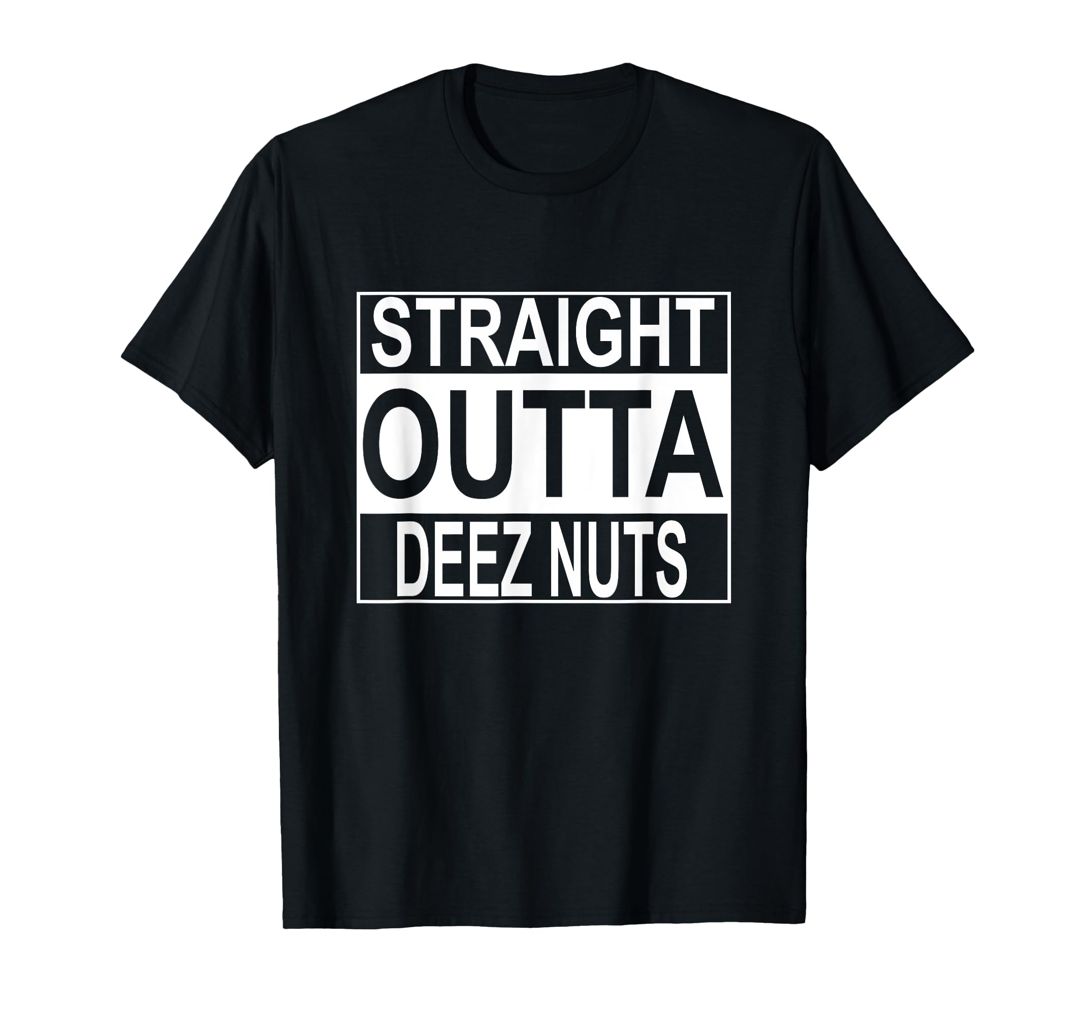 Photo 1 of Straight Outta Deez Nuts T-Shirt Funny Meme Tee T-Shirt