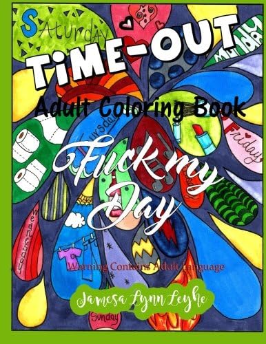 Fuck My Day Time-Out Coloring Book