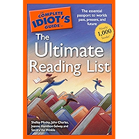 The Complete Idiot's Guide to the Ultimate Reading List: The Essential Passport to Worlds Past, Present, and Future book cover