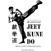 The Latter Stage Jeet Kune Do Bruce Lee's Martial Arts Special Edition
