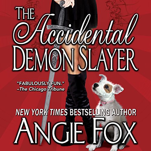The Accidental Demon Slayer: Demon Slayer, Book 1