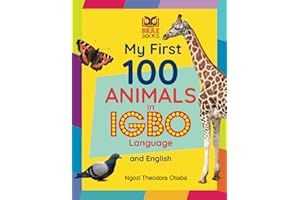 My First 100 Animals in Igbo Language and English