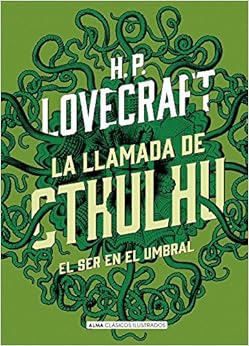 Couverture du livre de La llamada de Cthulhu (Clásicos ilustrados) (Español) Tapa dura – 28 septiembre 2017