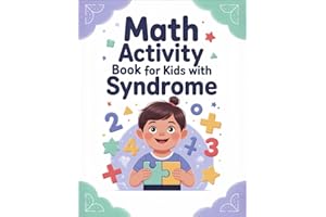 Math Activity Book For Kids With Syndrome: Teaching Children with DS