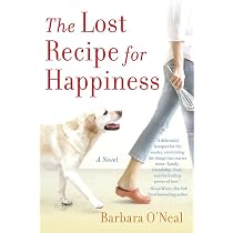 The Lost Recipe for Happiness: A Novel: O'Neal, Barbara ...