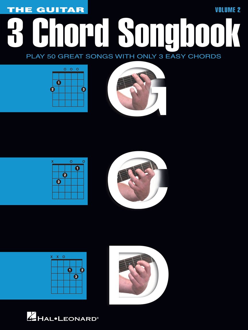 The Guitar Three-Chord Songbook - Volume 2 G-C-D.: Play 50 Great Songs with Only 3 Easy Chords