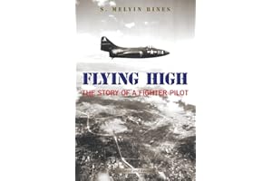 Flying High: The Story of a Fighter Pilot
