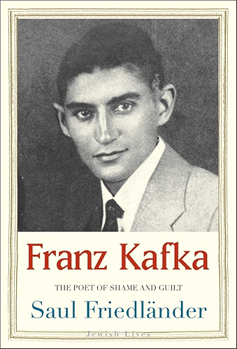 Download Franz Kafka: The Poet of Shame and Guilt (Jewish Lives) (English Edition) PDF