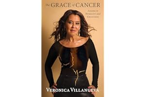The Grace of Cancer: Lessons in Humility and Greatness