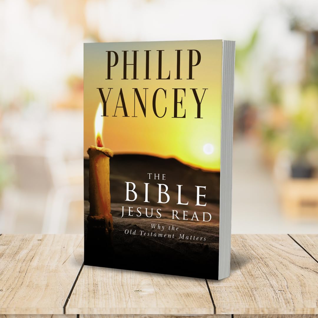 The Bible Jesus Read: Why the Old Testament Matters