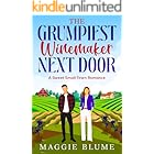 The Grumpiest Winemaker Next Door: A Sweet Small Town Romance