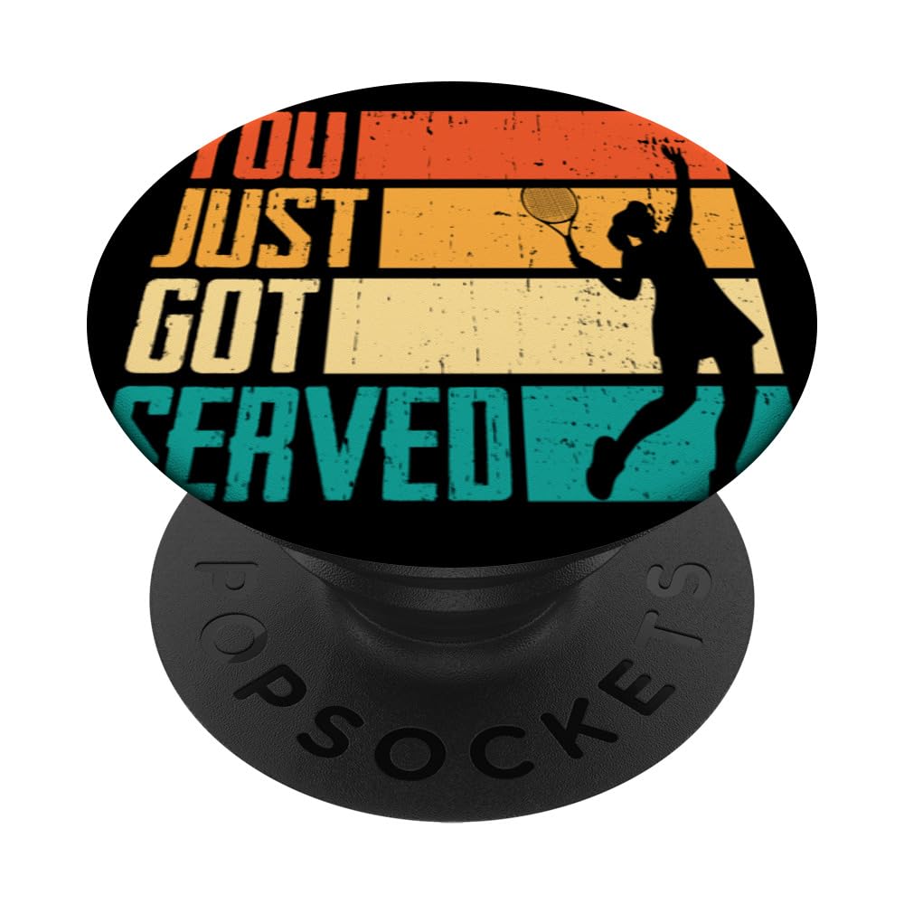 You Just Got Served Sport Tennis PopSockets Swappable PopGrip