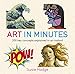 Art in Minutes