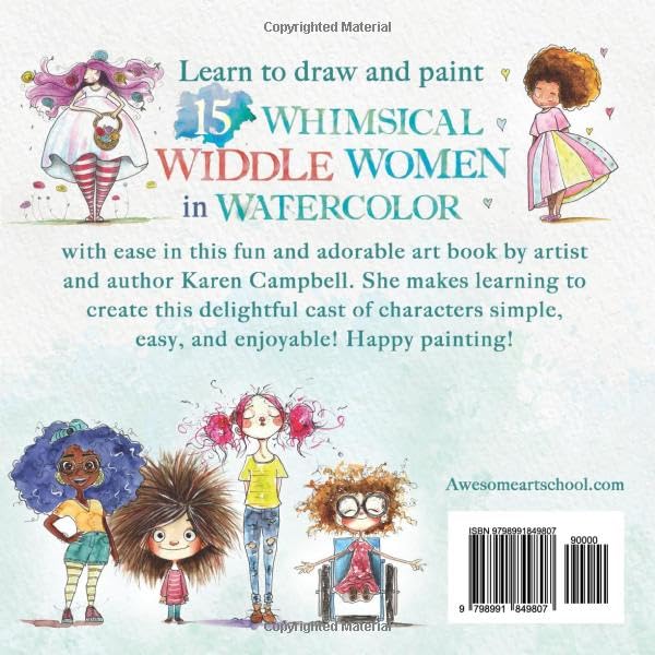 Whimsical Watercolor and How to Draw Series Book 1: Widdle Women Edition Whimsical Watercolor and How to Draw Series Book 1: Widdle Women Edition Whimsical Watercolor and How to Draw Series Book 1: Widdle Women Edition Paperback