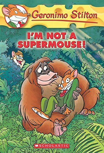 I'm Not a Supermouse! (Geronimo Stilton) by Geronimo Stilton (2010-10-01)