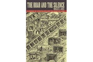 The Roar and the Silence: A History of Virginia City and the Comstock Lode (Shepperson Series in History Humanities)