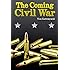 The Coming Civil War