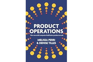 Product Operations: How successful companies build better products at scale