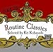 ROUTINE CLASSICS the 1ST