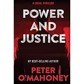 Power and Justice: A Legal Thriller (Tex Hunter Series)