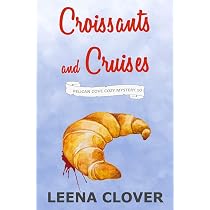 Amazon.com: Croissants and Cruises: A Cozy Murder Mystery (Pelican ...