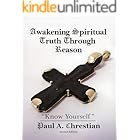 Awakening Spiritual Truth Through Reason “Know Yourself”