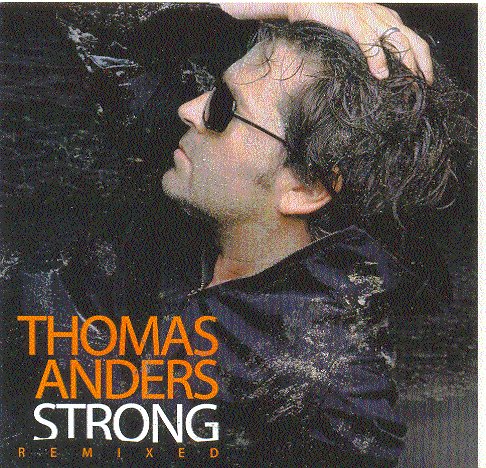 Thomas Anders - Strong (Remixed) - Amazon.com Music