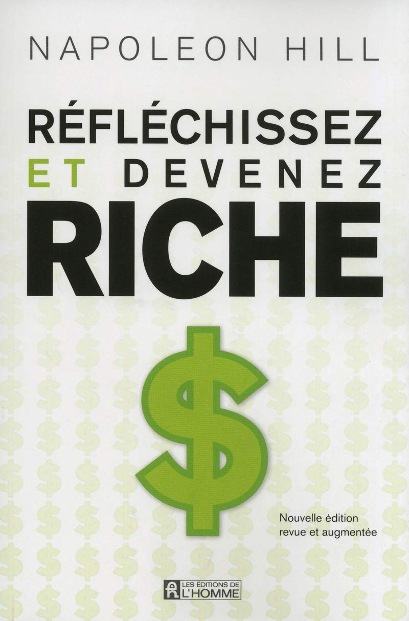 Reflechissez Et Devenez Riche Hill Napoleon 9782761931342 Books Amazon Ca