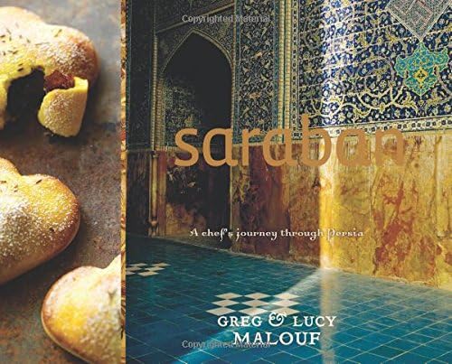 Saraban: A chef's journey through Persia Hardcover – 1 Nov. 2010